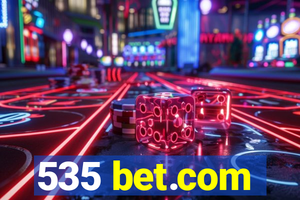 535 bet.com